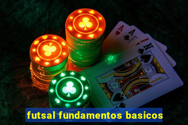 futsal fundamentos basicos